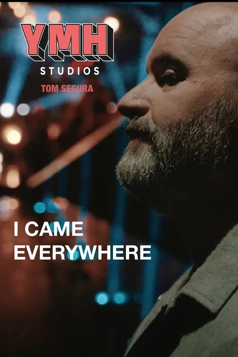 I Came Everywhere