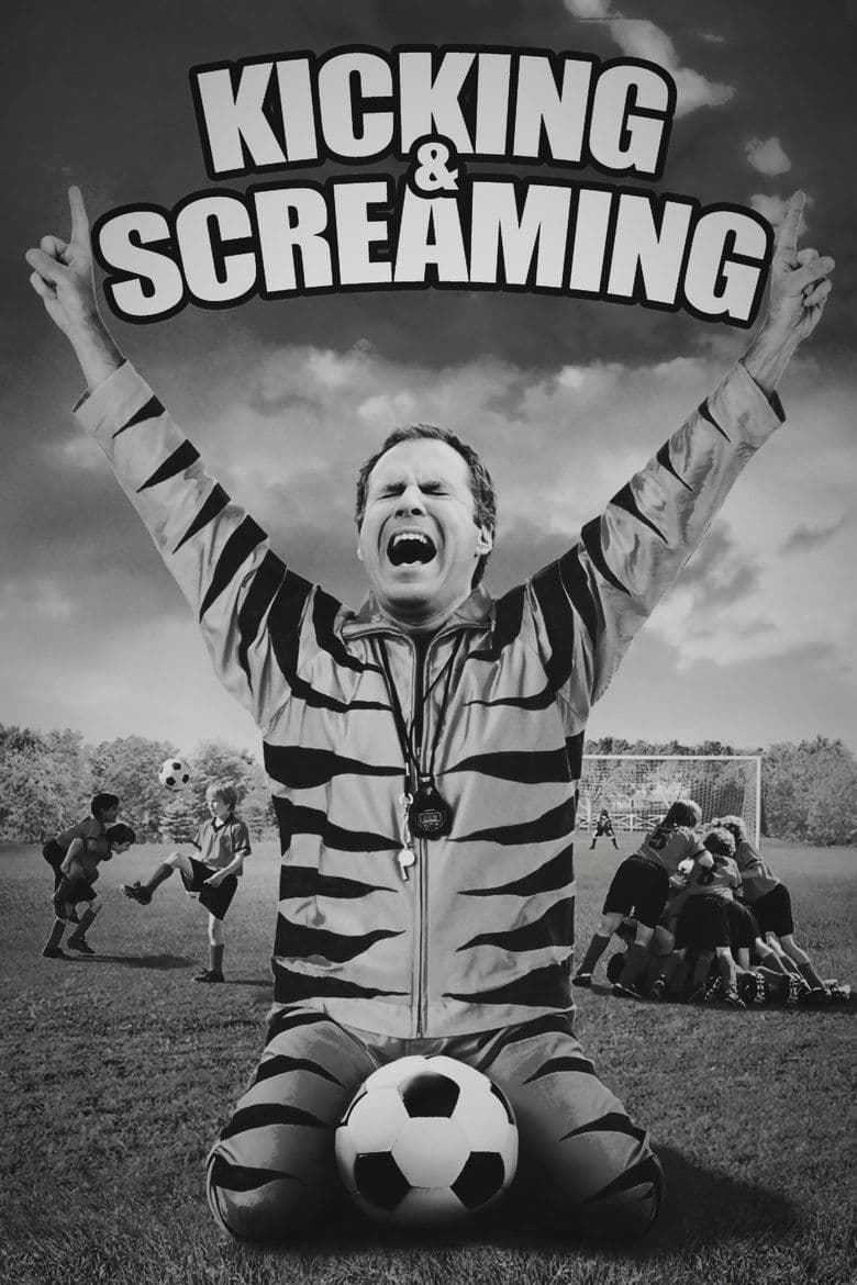 Kicking & Screaming