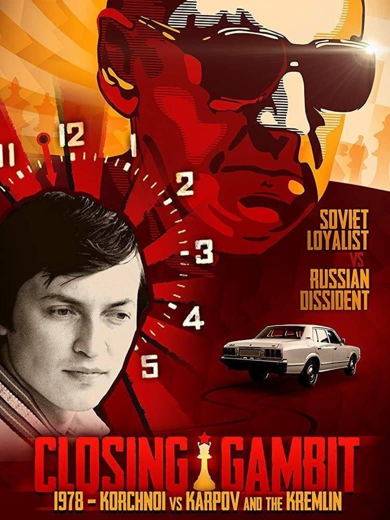 Closing Gambit: 1978 Korchnoi versus Karpov and the Kremlin
