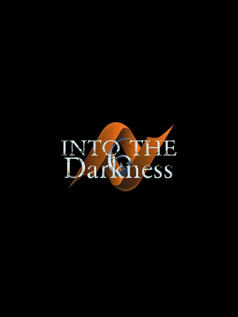 Into the Darkness